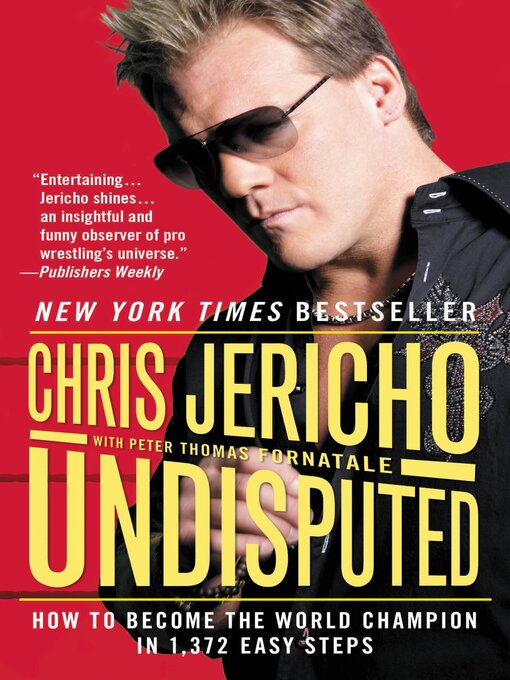 Title details for Undisputed by Chris Jericho - Available